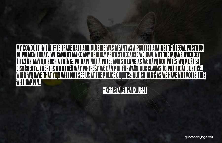 Legal Justice Quotes By Christabel Pankhurst Legal Justice Quotes By Christabel Pankhurst