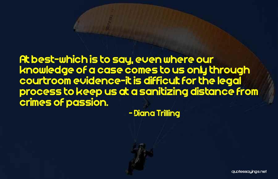 Legal Justice Quotes By Diana Trilling Legal Justice Quotes By Diana Trilling