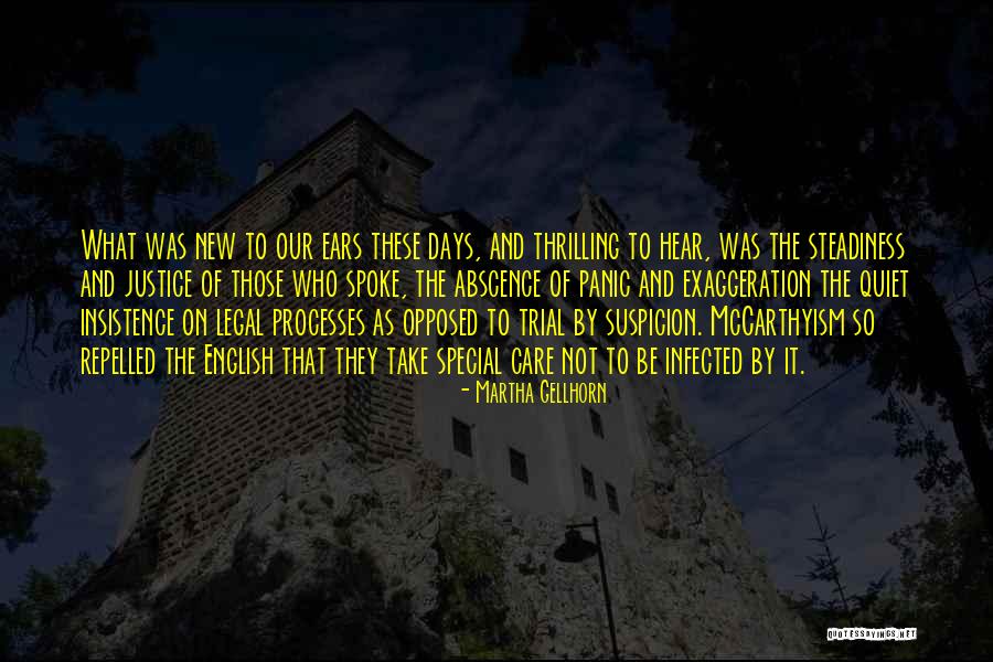 Legal Justice Quotes By Martha Gellhorn Legal Justice Quotes By Martha Gellhorn