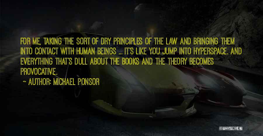 Legal Justice Quotes By Michael Ponsor