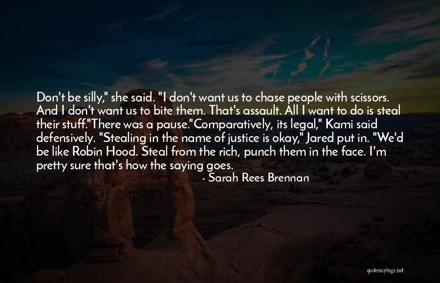 Legal Justice Quotes By Sarah Rees Brennan Legal Justice Quotes By Sarah Rees Brennan