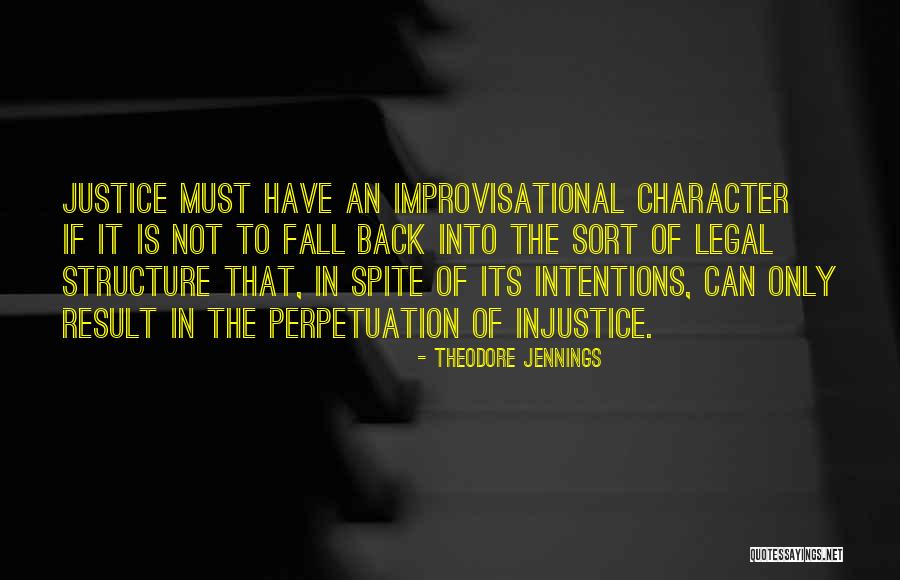 Legal Justice Quotes By Theodore Jennings Legal Justice Quotes By Theodore Jennings