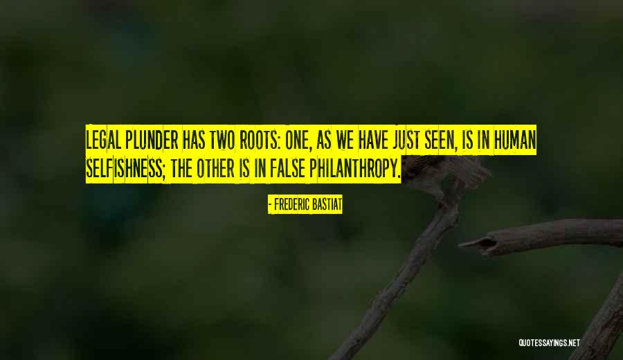 Legal Plunder Quotes By Frederic Bastiat Legal Plunder Quotes By Frederic Bastiat