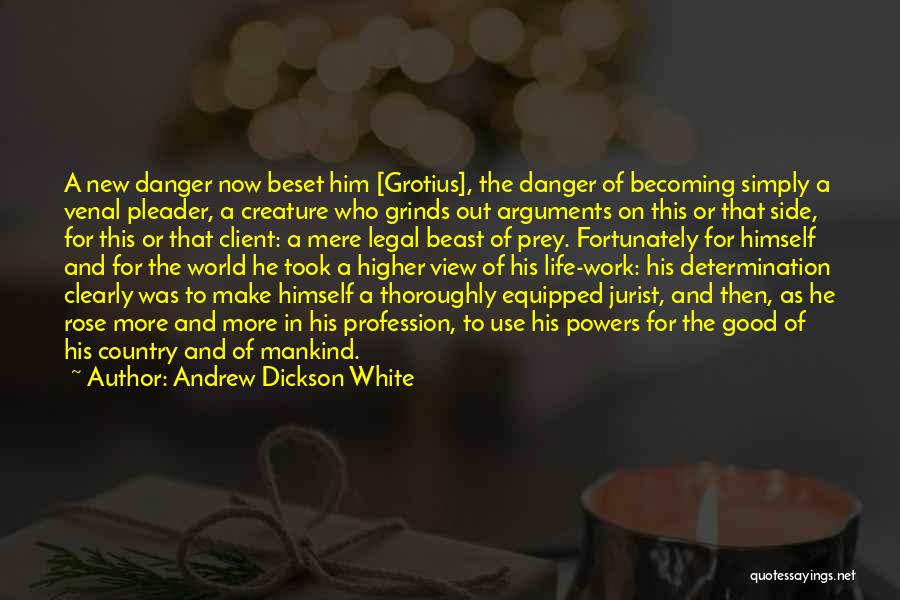 Legal Profession Quotes By Andrew Dickson White