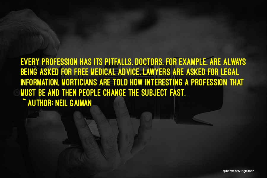 Legal Profession Quotes By Neil Gaiman