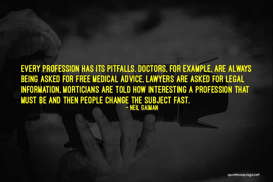 Legal Profession Quotes By Neil Gaiman