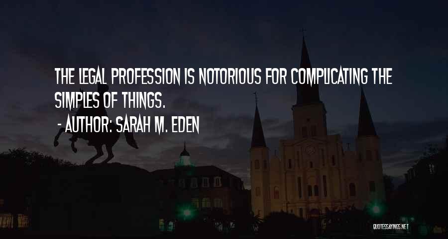Legal Profession Quotes By Sarah M. Eden