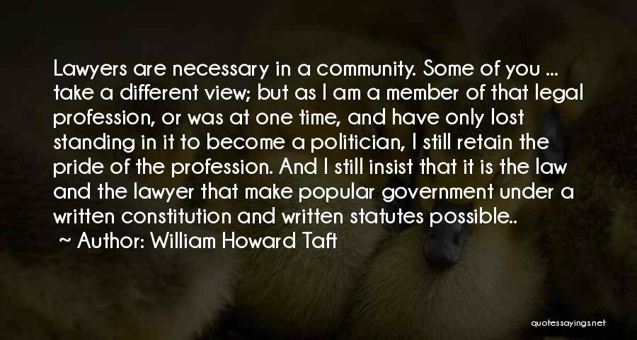 Legal Profession Quotes By William Howard Taft