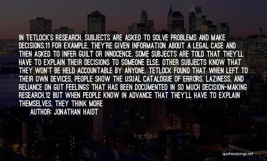 Legal Research Quotes By Jonathan Haidt