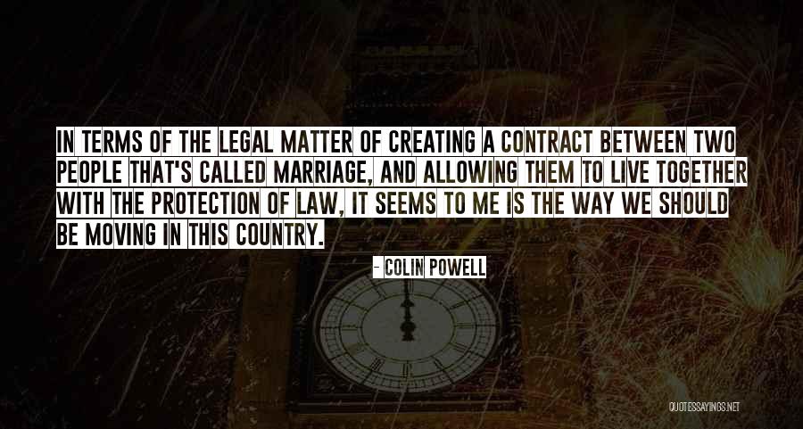 Legal Terms Quotes By Colin Powell