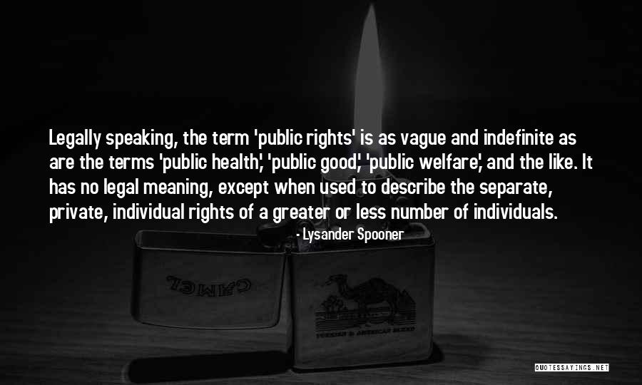 Legal Terms Quotes By Lysander Spooner