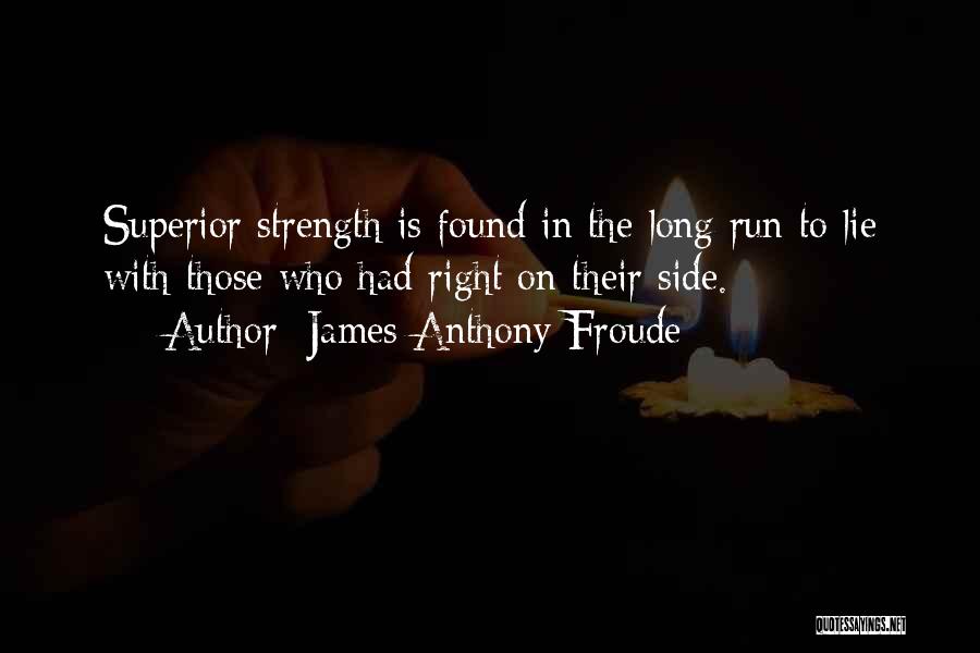 Legal Thriller Quotes By James Anthony Froude