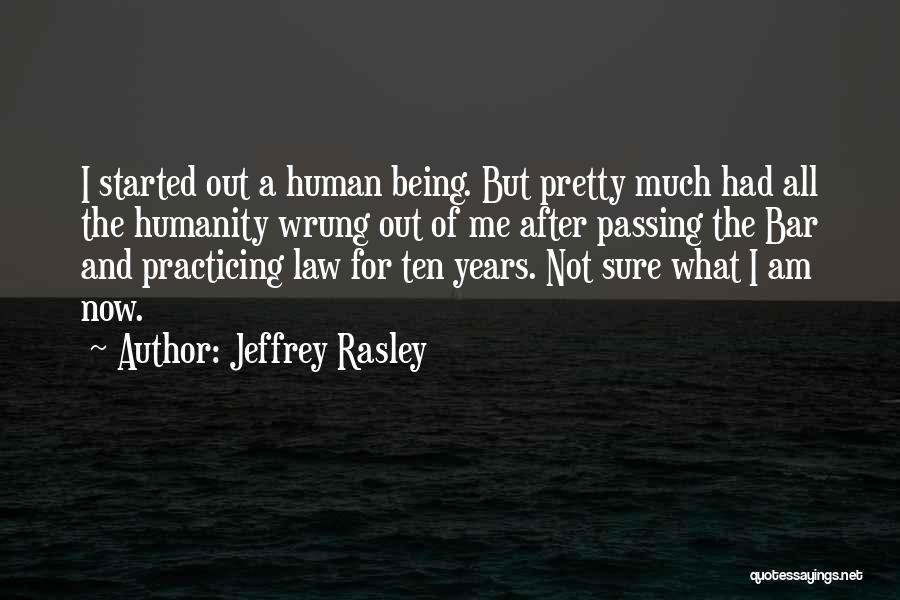 Legal Thriller Quotes By Jeffrey Rasley