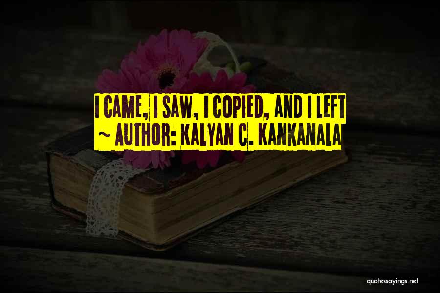 Legal Thriller Quotes By Kalyan C. Kankanala