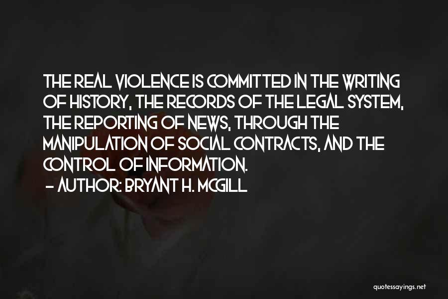 Legal Writing Quotes By Bryant H. McGill