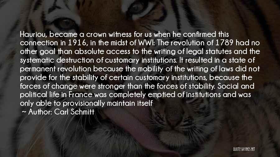 Legal Writing Quotes By Carl Schmitt