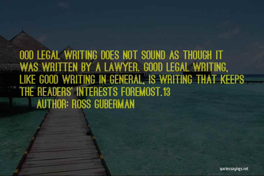 Legal Writing Quotes By Ross Guberman