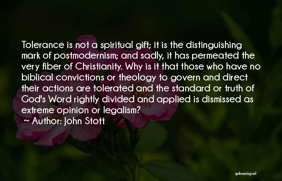 Legalism Christianity Quotes By John Stott