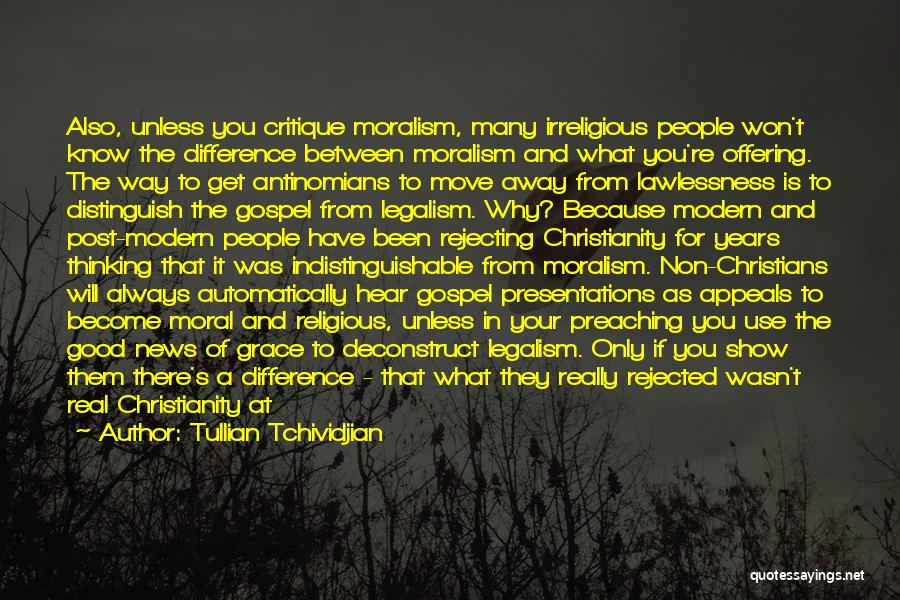 Legalism Christianity Quotes By Tullian Tchividjian