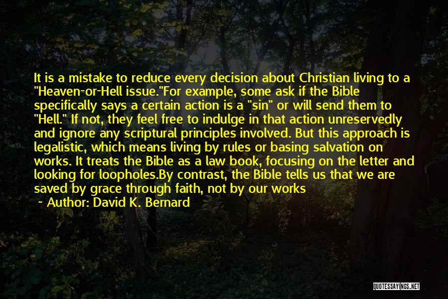 Legalistic Christian Quotes By David K. Bernard