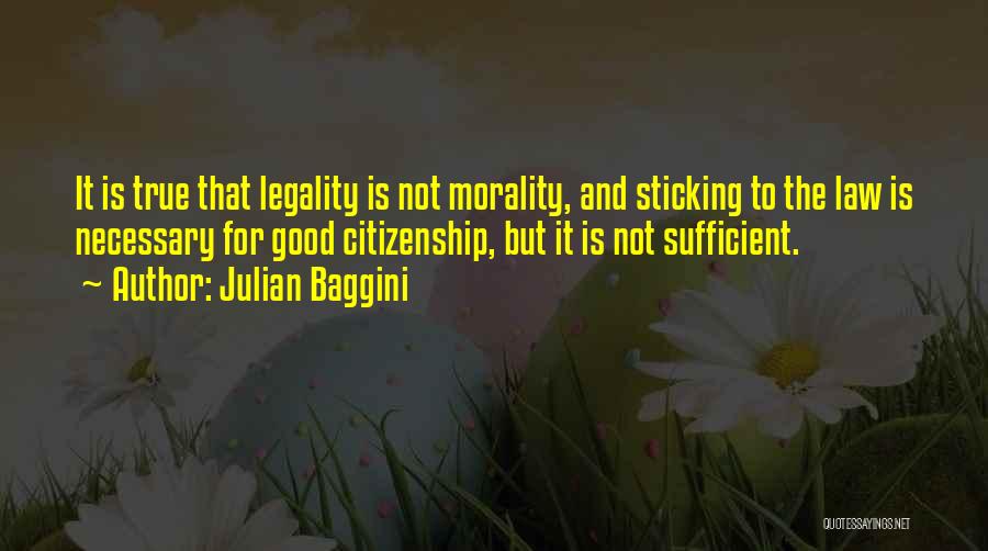 Legality Morality Quotes By Julian Baggini
