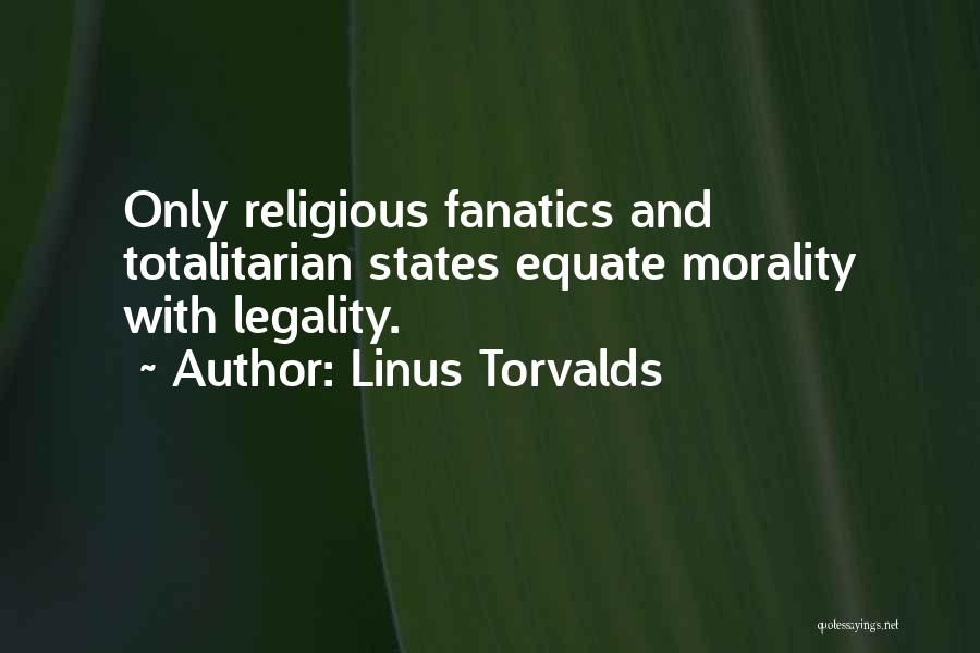 Legality Morality Quotes By Linus Torvalds