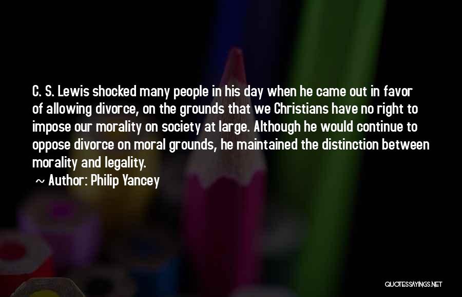 Legality Morality Quotes By Philip Yancey