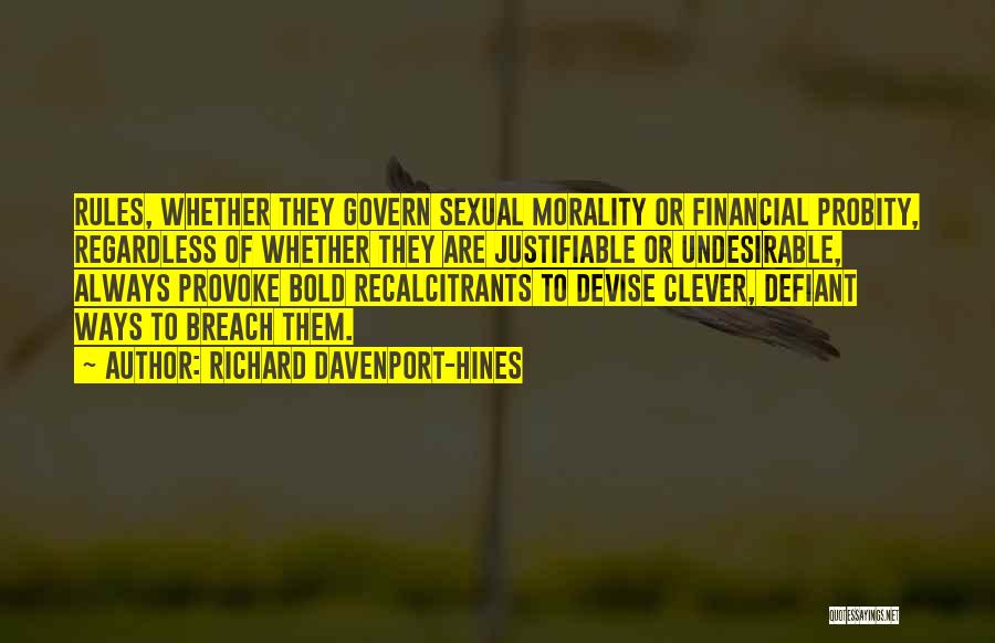 Legality Morality Quotes By Richard Davenport-Hines