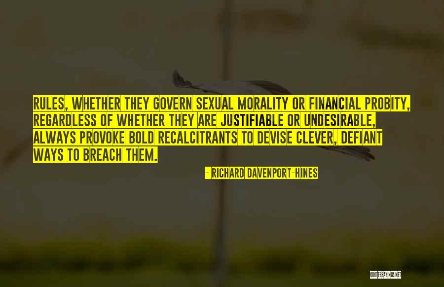 Legality Morality Quotes By Richard Davenport-Hines