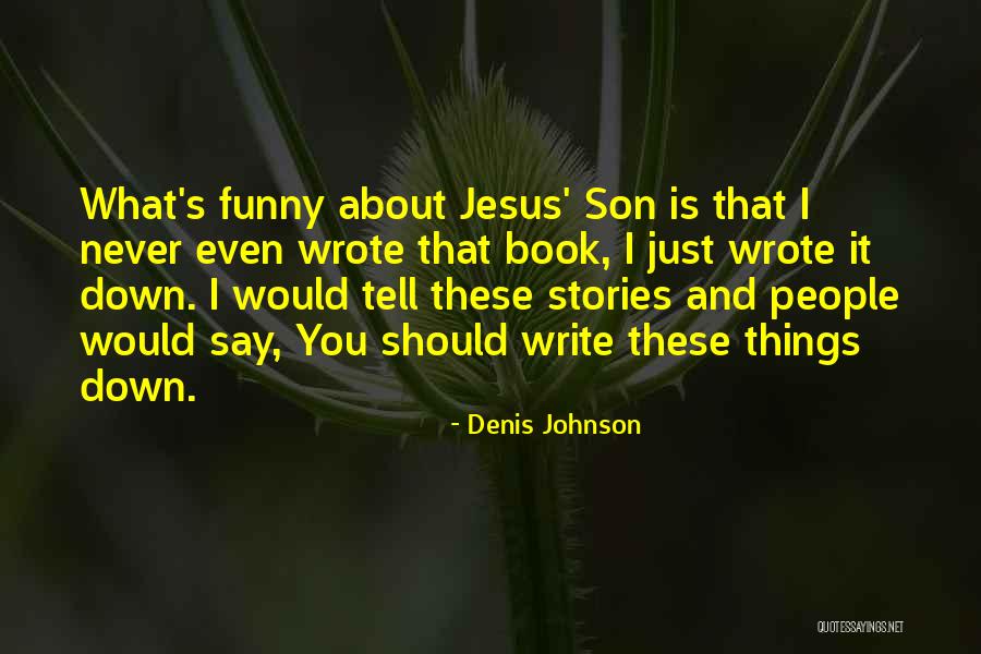 Legality Of Marijuana Quotes By Denis Johnson Legality Of Marijuana Quotes By Denis Johnson