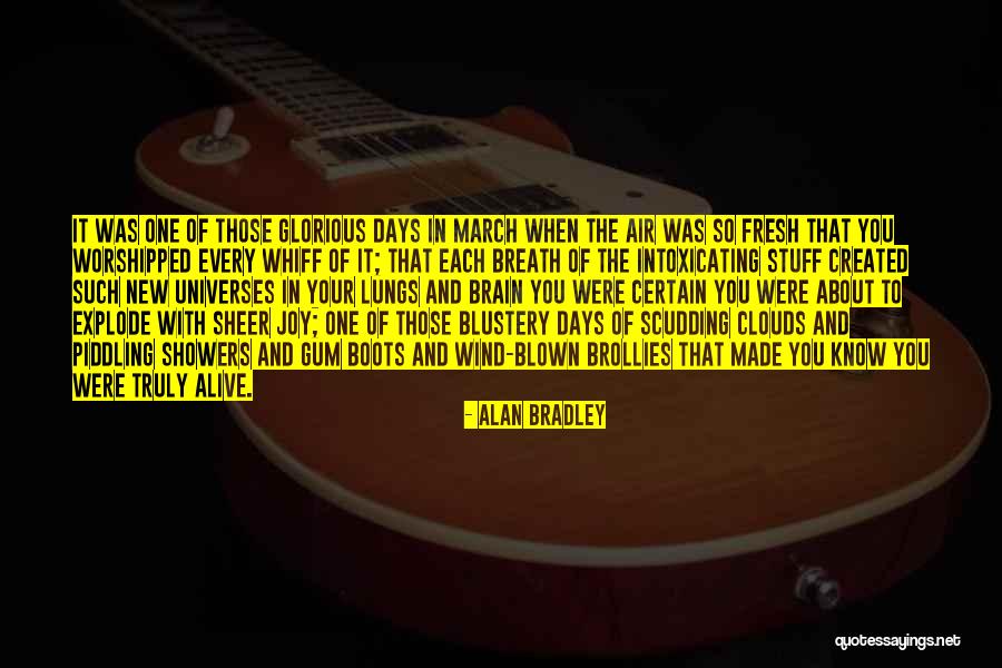Legalize Everything Quotes By Alan Bradley Legalize Everything Quotes By Alan Bradley