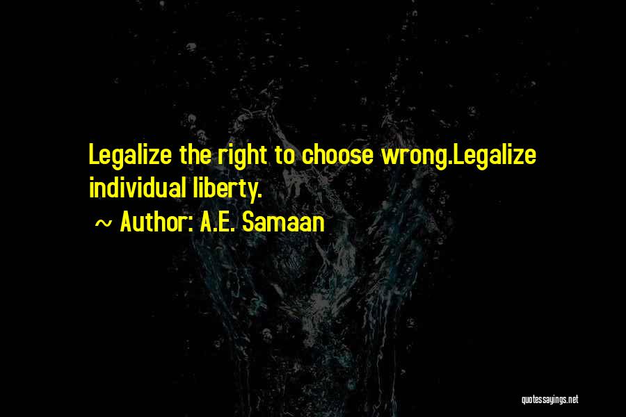 Legalize Quotes By A.E. Samaan