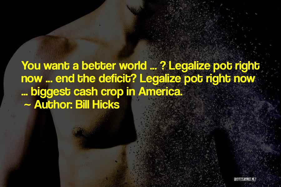 Legalize Quotes By Bill Hicks