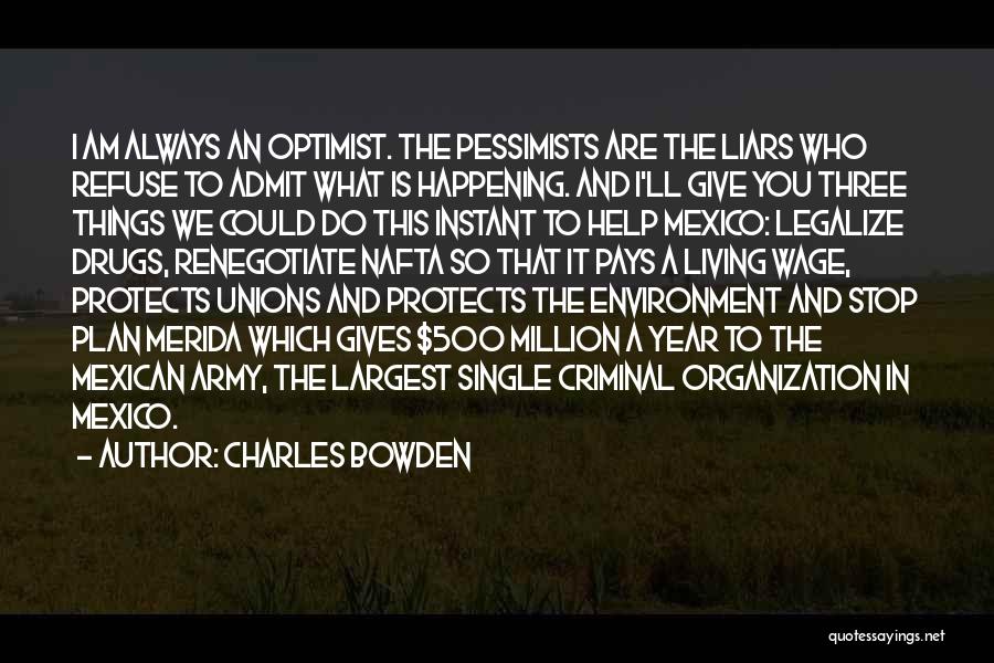Legalize Quotes By Charles Bowden