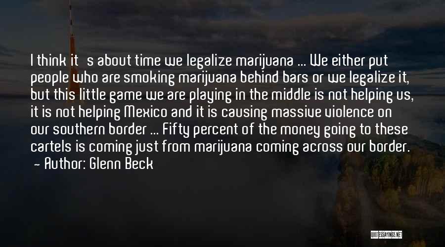 Legalize Quotes By Glenn Beck