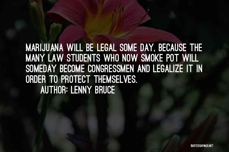 Legalize Quotes By Lenny Bruce