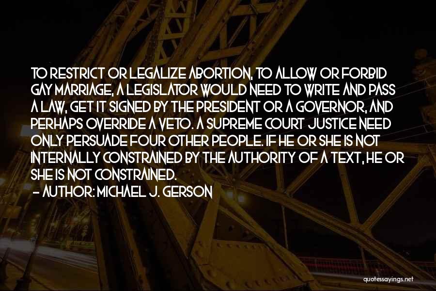 Legalize Quotes By Michael J. Gerson