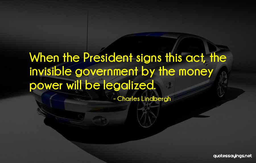 Legalized Quotes By Charles Lindbergh Legalized Quotes By Charles Lindbergh