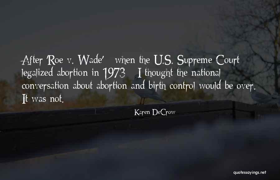 Legalized Quotes By Karen DeCrow Legalized Quotes By Karen DeCrow