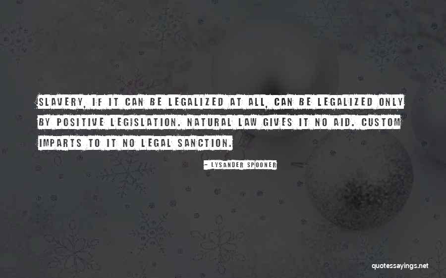 Legalized Quotes By Lysander Spooner Legalized Quotes By Lysander Spooner