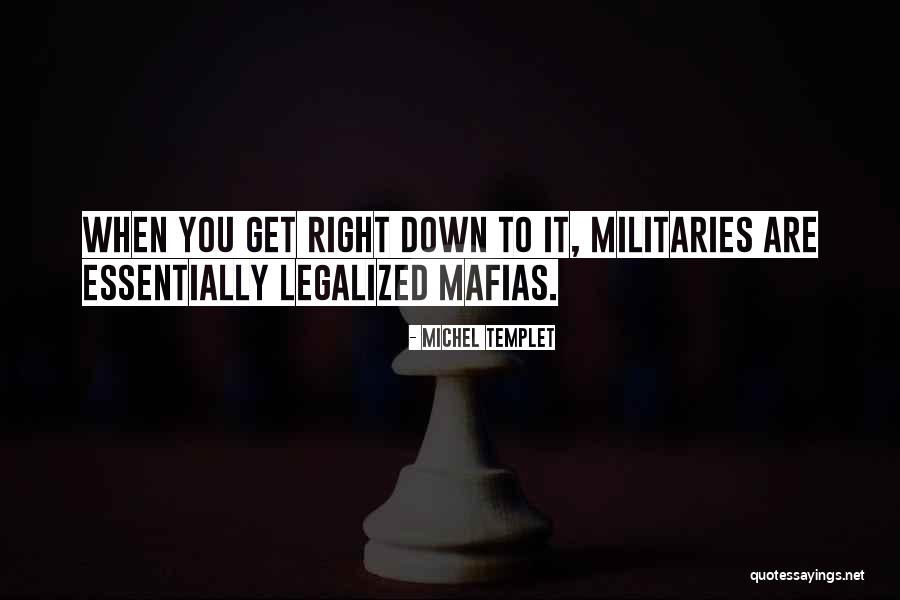 Legalized Quotes By Michel Templet Legalized Quotes By Michel Templet