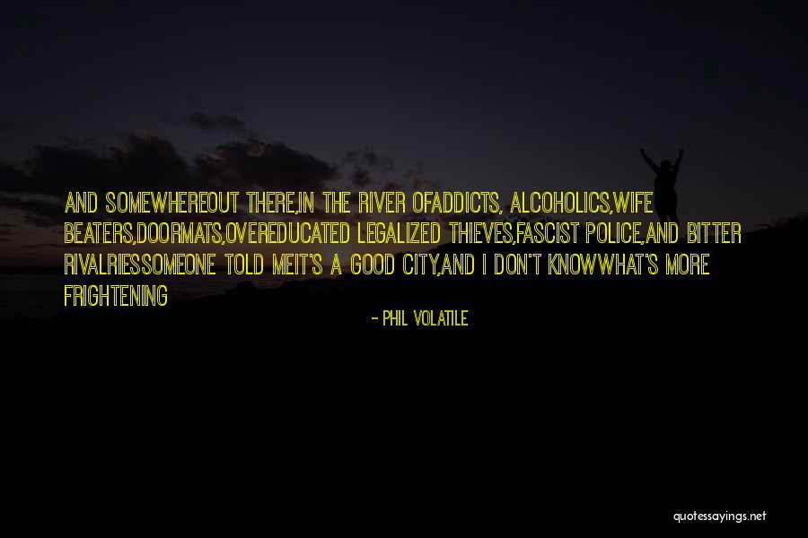 Legalized Quotes By Phil Volatile Legalized Quotes By Phil Volatile