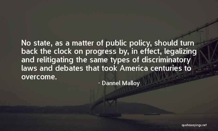 Legalizing Quotes By Dannel Malloy Legalizing Quotes By Dannel Malloy