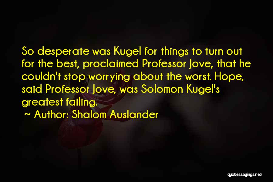Legame Chimico Quotes By Shalom Auslander