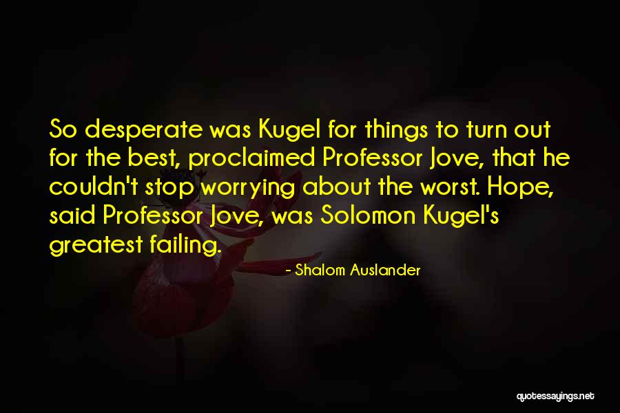 Legame Chimico Quotes By Shalom Auslander Legame Chimico Quotes By Shalom Auslander