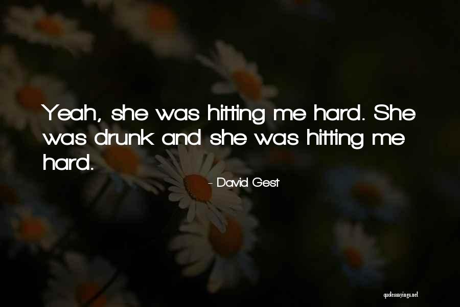 Leganavalesapri Quotes By David Gest Leganavalesapri Quotes By David Gest