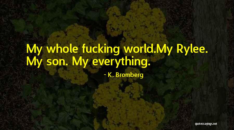 Legardeurs Company Quotes By K. Bromberg