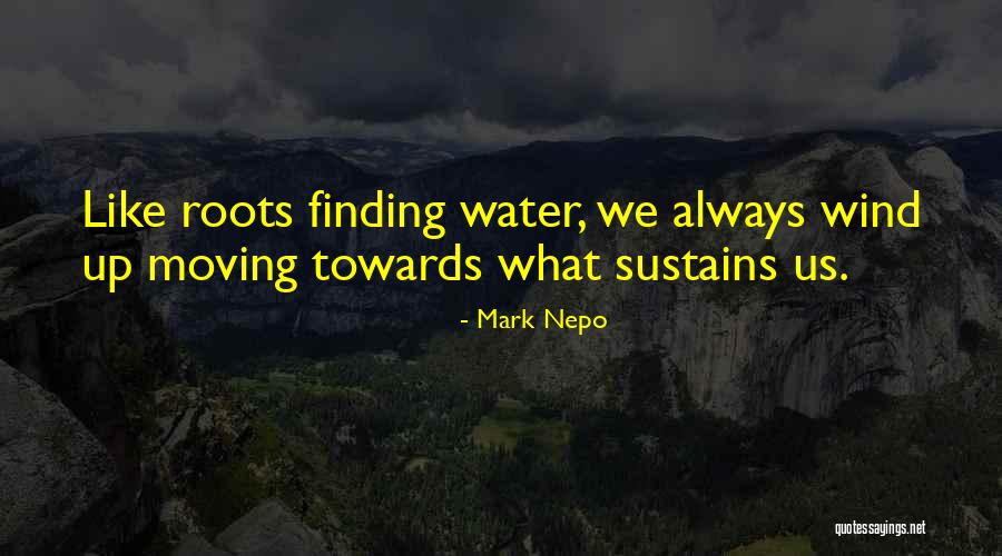 Legardye Quotes By Mark Nepo Legardye Quotes By Mark Nepo