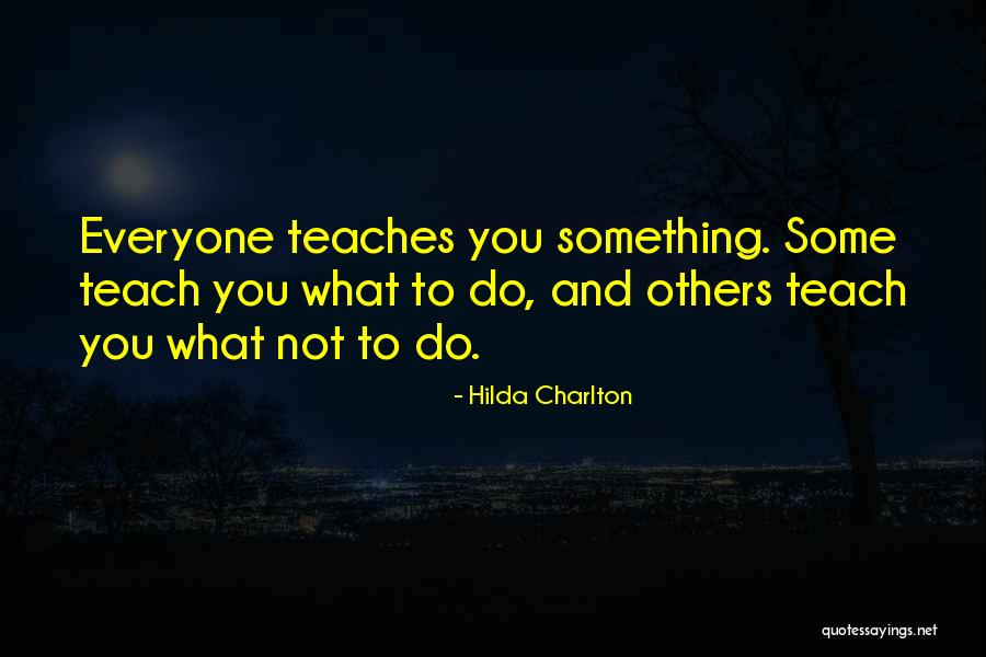 Legatees Quotes By Hilda Charlton Legatees Quotes By Hilda Charlton