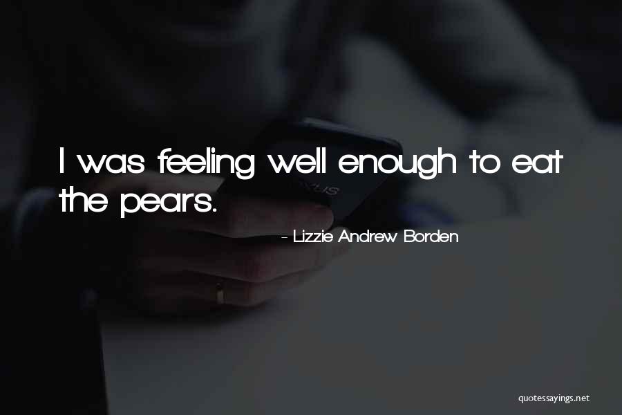 Legatura Chimica Quotes By Lizzie Andrew Borden Legatura Chimica Quotes By Lizzie Andrew Borden